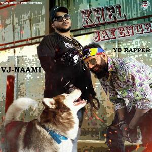 Khel Jayenge (feat. VJ-Naami) [Explicit]