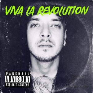 Viva La Revolution (Explicit)