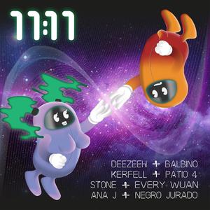 11 : 11 (feat. Stone, Ana J, Balbino, Patio 4, Negro Jurado, Kerfell & deezeeh) (Explicit)