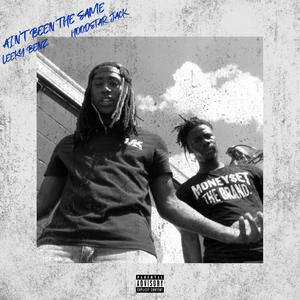 Ain't Been The Same (Explicit)