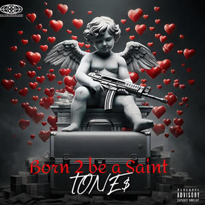 Born 2 be a Saint (Explicit)