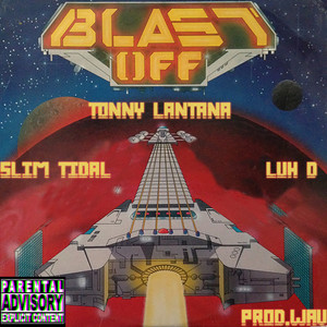 BLAST OFF (Explicit)