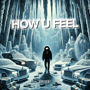 HOW U FEEL (Explicit)