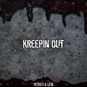 Kreepin Out (Explicit)