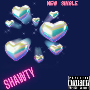 Shawty (Explicit)