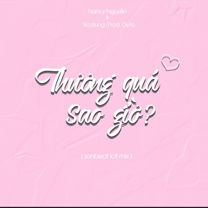 Thương Quá Sao Giờ (Lofi)