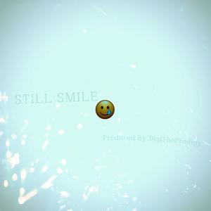 Still Smile (Explicit)