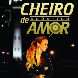 Banda Cheiro De Amor - Acústico