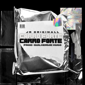 Carro Forte (Explicit)