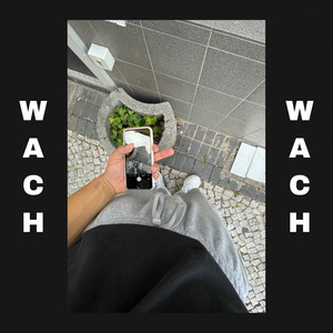 Wach (Explicit)