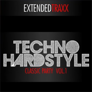 Techno Hardstyle - Classic Party, Vol. 1 (Extended Traxx) [Explicit]