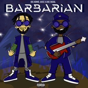 BARBARIAN (feat. Doe Skool) [Explicit]