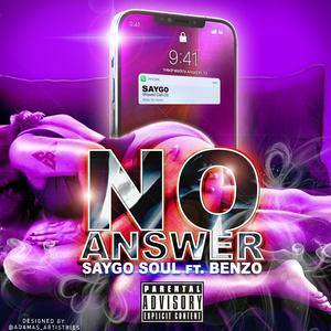 No Answer (feat. Benzo Blanca) (Explicit)