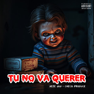 Tu No Va Querer