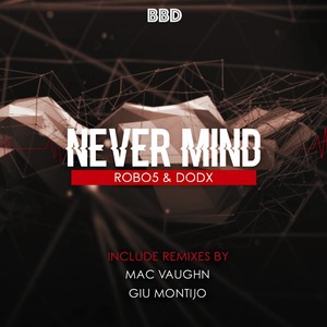 Never Mind (Mac Vaughn Remix)
