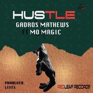 GADROWS MATHEWS-HUSTLE (feat. MO MAGIC)