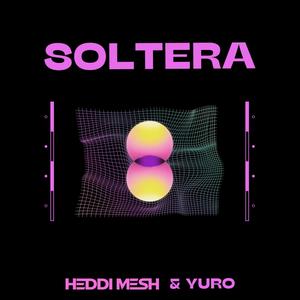 SOLTERA (feat. Yuro)