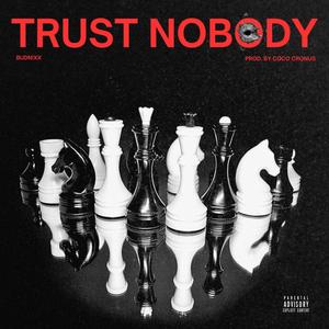 Trust Nobody (Explicit)