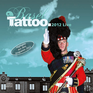 Basel Tattoo 2012 - Live