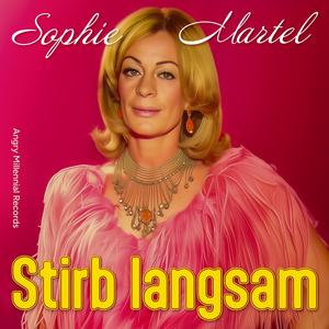 Stirb langsam (feat. Sophie Martel) [Explicit]