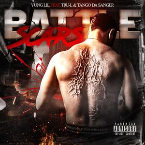 Battle Scars (feat. Tru-L & Tango Da Sanger) (Explicit)