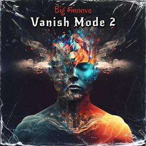 Vanish Mode 2 (Explicit)