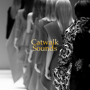 Catwalk Sounds: Runway Music 2019