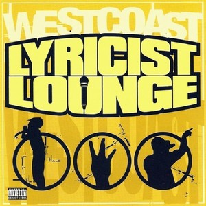 Westcoast Lyricist Lounge (Explicit)