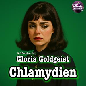 Chlamydien (feat. Gloria Goldgeist) (Explicit)