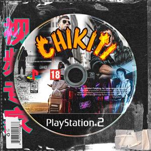 CHIKITI (Explicit)