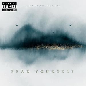 Fear Yourself(feat. Steffi Stuber) (Explicit)