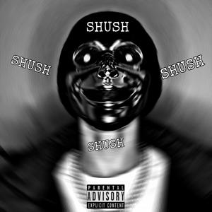 SHUSH (Explicit)