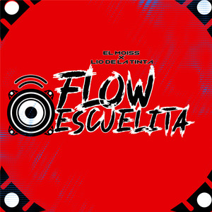 Flow Escuelita (Explicit)