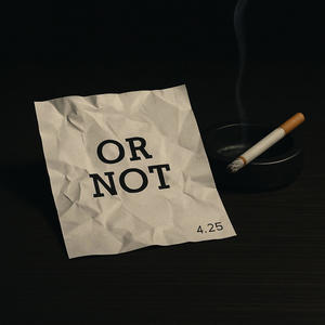 Or Not (Explicit)
