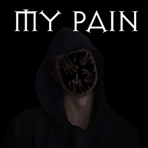My Pain (Explicit)