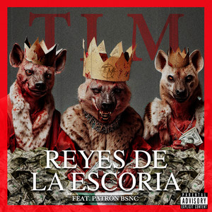 REYES DE LA ESCORIA (Explicit)