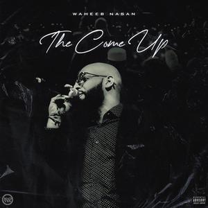 The Come Up (Explicit)