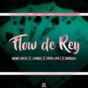Flow de rey(feat. J Rvmos, Toper Lxpez & Burxiaga) (Explicit)