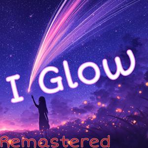 Glow (Remaster)