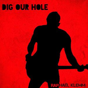 Dig Our Hole