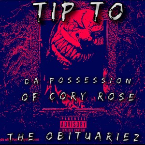 Da Possession Of Cory Rose: The Obituaries (Explicit)