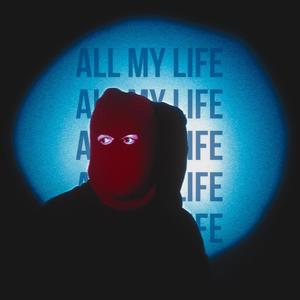 All My Life (feat. RavageMuzic)