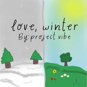 love, winter (feat. Project Vibe)