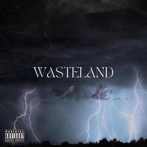 Wasteland (feat. Zech Cold) [Explicit]