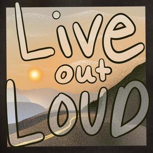 Live Out Loud