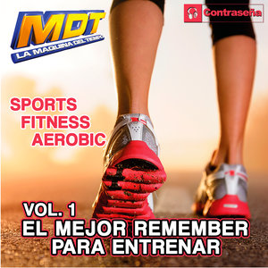 M.D.T. Sports Fitness Aerobic (El Mejor Remember Para Entrenar) Vol.1