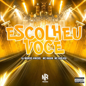 ESCOLHEU VOCÊ (Explicit)
