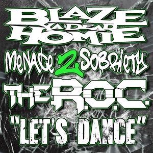 Let's Dance(feat. Blaze Ya Dead Homie & The R.O.C.) (Explicit)