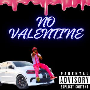 NO VALENTINE (Explicit)