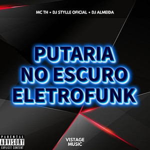 Putaria no Escuro (Eletrofunk|Explicit)